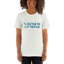 Load image into Gallery viewer, I'd rather be ice-skating Unisex T-Shirt