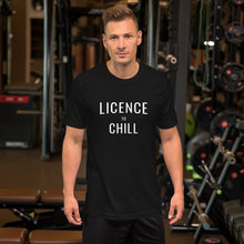 Load image into Gallery viewer, License to chill II Unisex T-Shirt