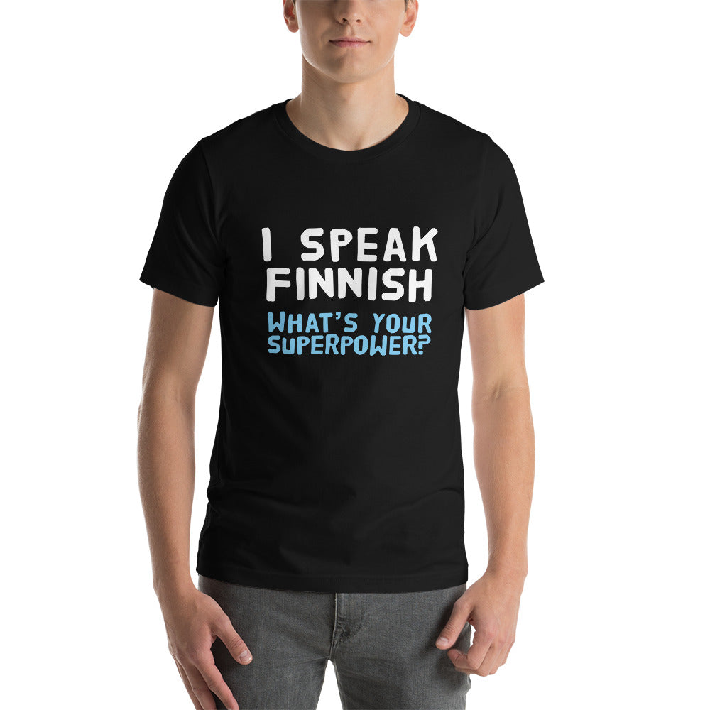 What's your superpower? Finnish Humour T-Shirt - Finnish t-shirt from Very Finnish Problems