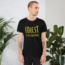 Load image into Gallery viewer, Forest is my backyard Unisex T-Shirt