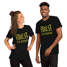 Load image into Gallery viewer, Forest is my backyard Unisex T-Shirt