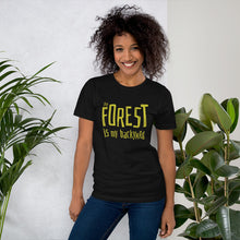 Load image into Gallery viewer, Forest is my backyard Unisex T-Shirt