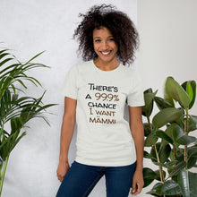 Load image into Gallery viewer, 99.9 chance of mämmi Unisex T-Shirt