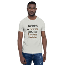 Load image into Gallery viewer, 99.9 chance of mämmi Unisex T-Shirt
