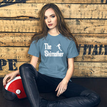Load image into Gallery viewer, The Skimother Female T-Shirt