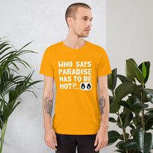 Load image into Gallery viewer, Cold Paradise Unisex T-Shirt