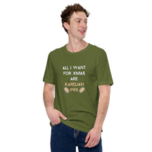 Load image into Gallery viewer, All I want for Xmas are Karelian pies unisex t-shirt
