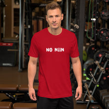 Load image into Gallery viewer, No niin Unisex T-Shirt