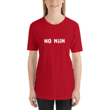 Load image into Gallery viewer, No niin Unisex T-Shirt