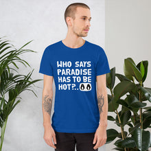 Load image into Gallery viewer, Cold Paradise Unisex T-Shirt