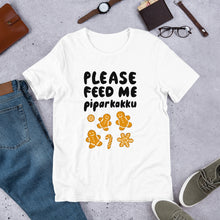 Load image into Gallery viewer, Feed me piparkakku Unisex T-Shirt