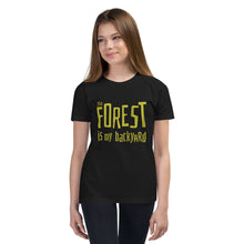 Load image into Gallery viewer, Forest is my backyard Youth T-Shirt