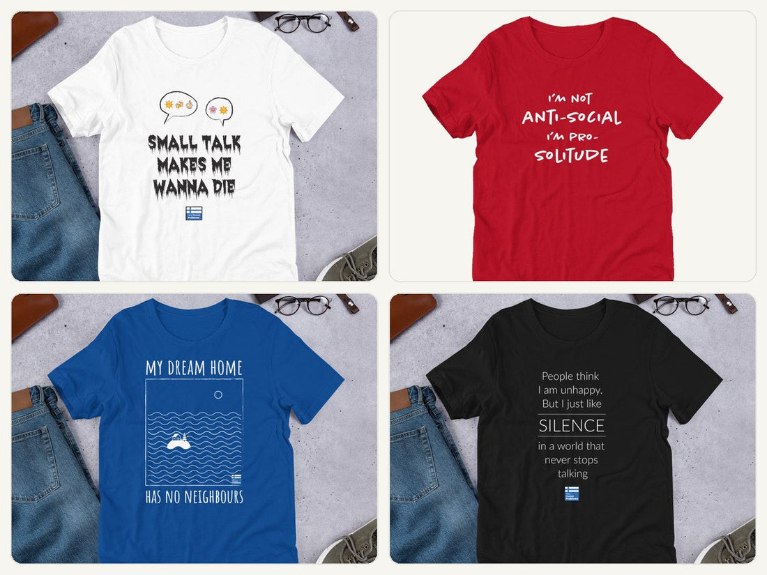 A selection of Very Finnish Problems introvert t-shirts: Small Talk, Solitude, No Neighbours and Not Unhappy Just Silent