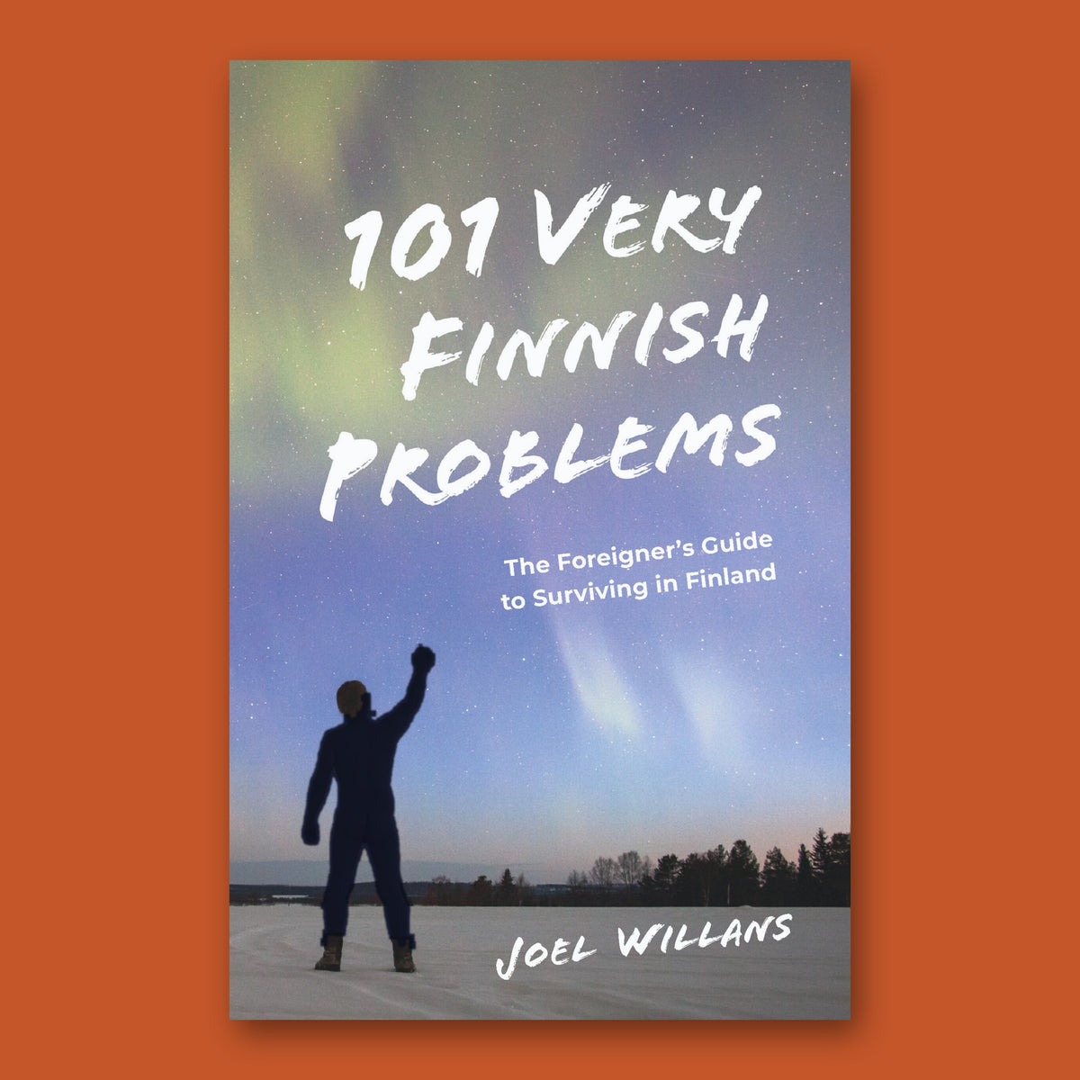 101 Very Finnish Problems by Joel Willans, the paperback cover on a burnt orange background