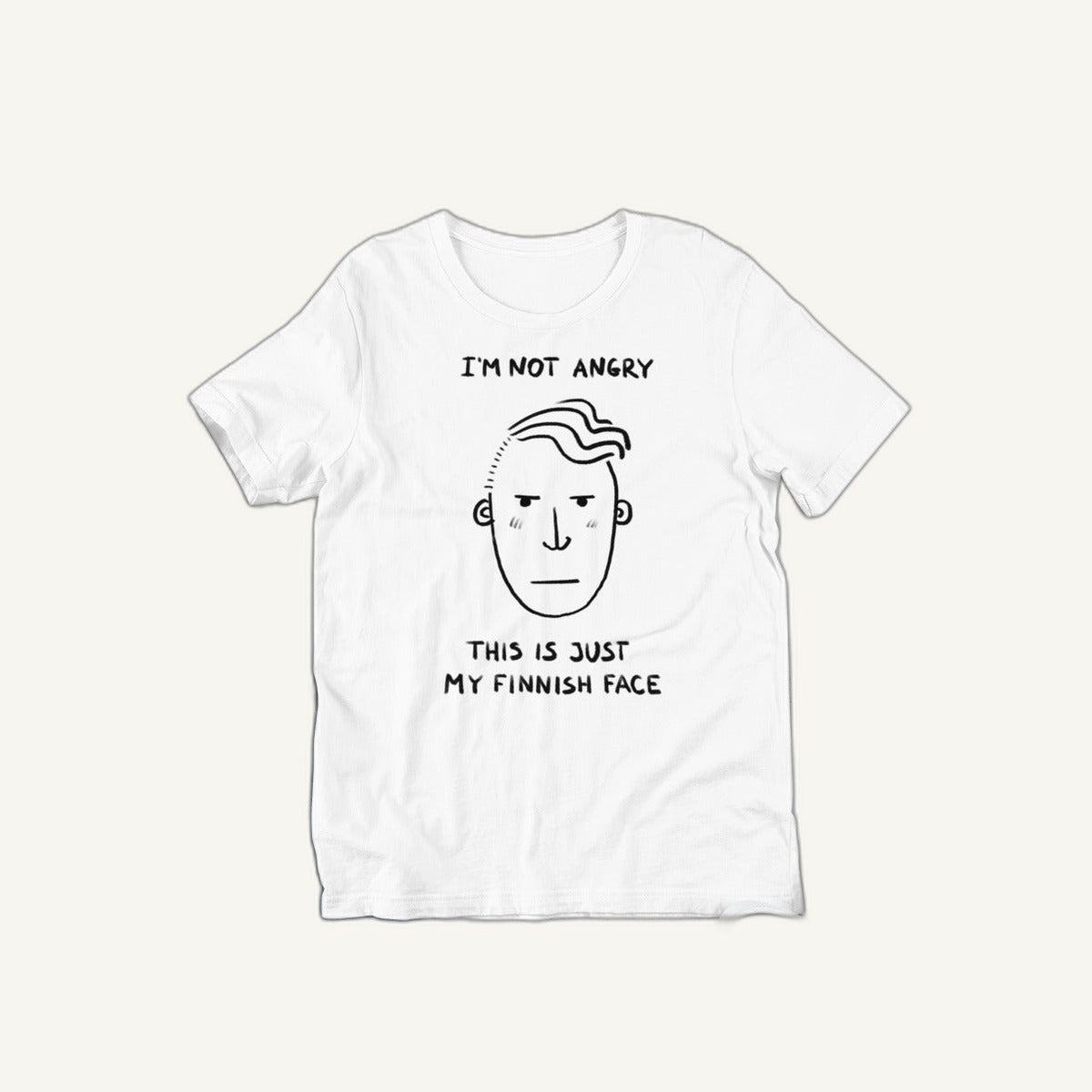 White Finnish Face Humour t-shirt flat lay, I'm Not Angry This Is Just My Finnish Face, Very Finnish Problems