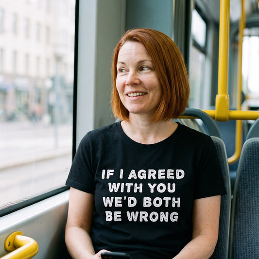If I agreed with you organic t-shirt in black, worn by Sanna in a window seat on a Helsinki tram, Very Finnish Problems
