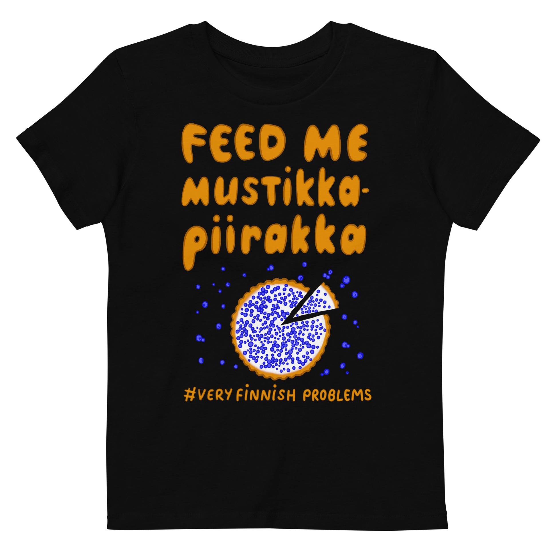 Feed me mustikkapiirakka Finnish Kids T-Shirt - Finnish kids t-shirt from Very Finnish Problems