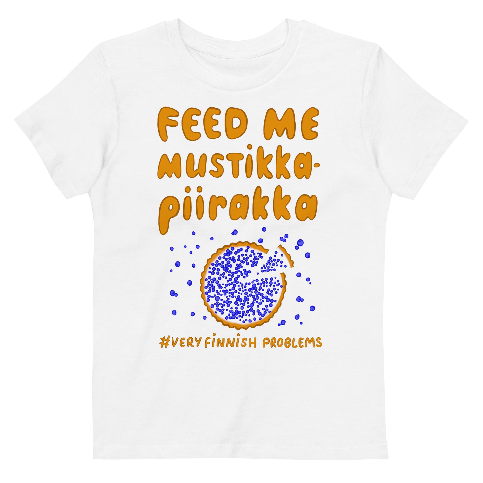 Feed me mustikkapiirakka Finnish Kids T-Shirt - Finnish kids t-shirt from Very Finnish Problems