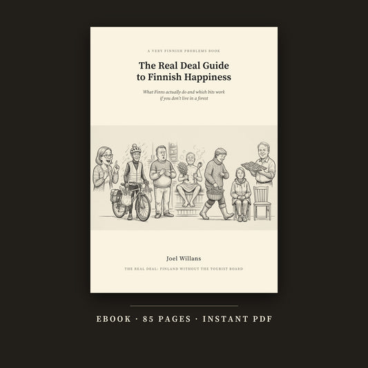 The Real Deal Guide to Finnish Happiness. Ebook, 85 pages, instant PDF.