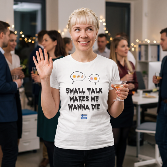 Small Talk Makes Me Wanna Die t-shirt in white, worn by Venla at the edge of an office party, Very Finnish Problems