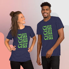 Load image into Gallery viewer, Cha Cha Cha Unisex t-shirt
