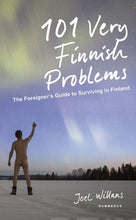 Load image into Gallery viewer, 101 Very Finnish Problems Autographed Softback
