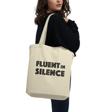 Load image into Gallery viewer, Fluent in silence Eco Tote Bag
