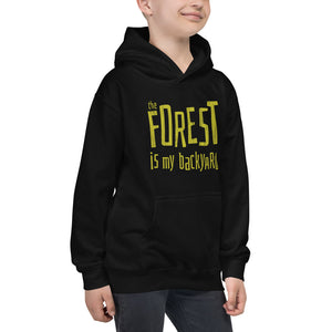 Forest is my backyard Kids Hoodie