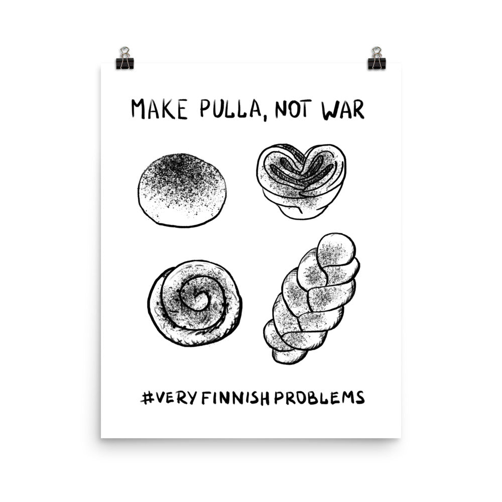 Make Pulla Not War Finnish Food Poster - Finnish poster from Very Finnish Problems