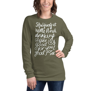 Staying at home Long Sleeve Tee