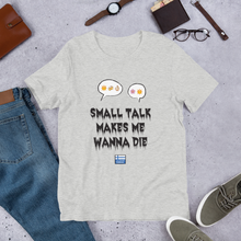 Load image into Gallery viewer, Small Talk Unisex T-Shirt
