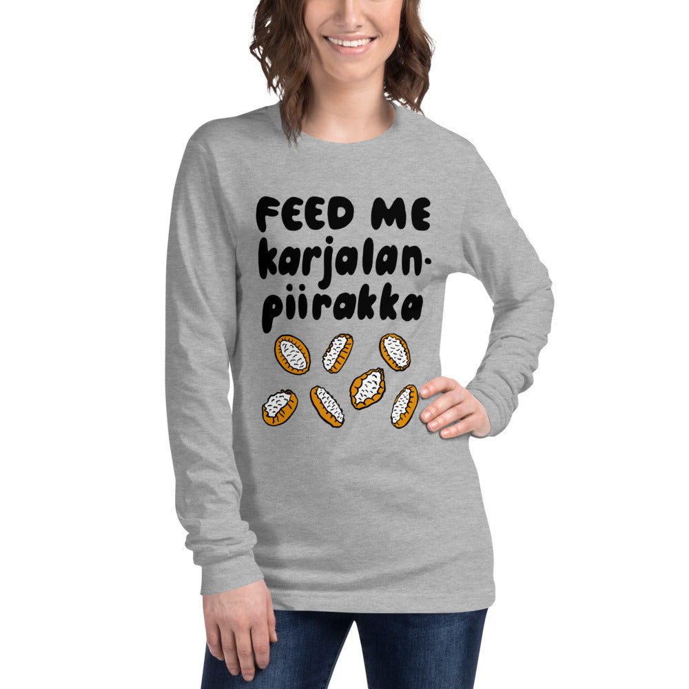 Feed me Karjalanpiirakka Finnish Long Sleeve Tee - Very Finnish Problems official long sleeve tee