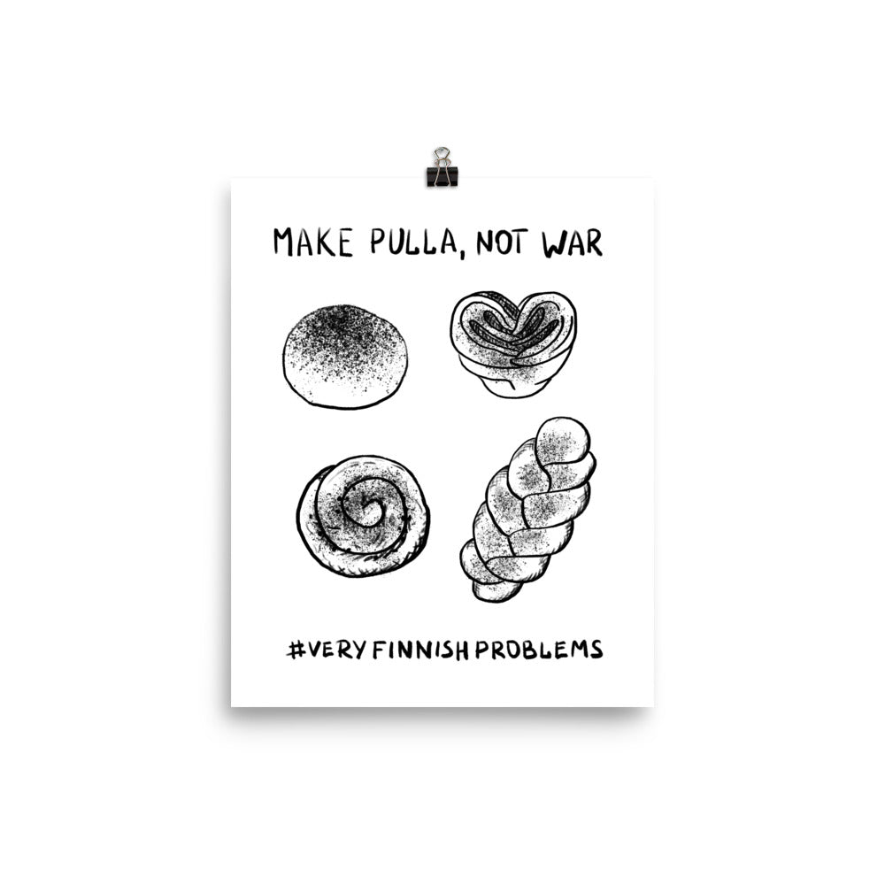 Make Pulla Not War Finnish Food Poster - alternate view - Very Finnish Problems
