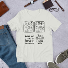 Load image into Gallery viewer, Two Types of People I Unisex T-Shirt
