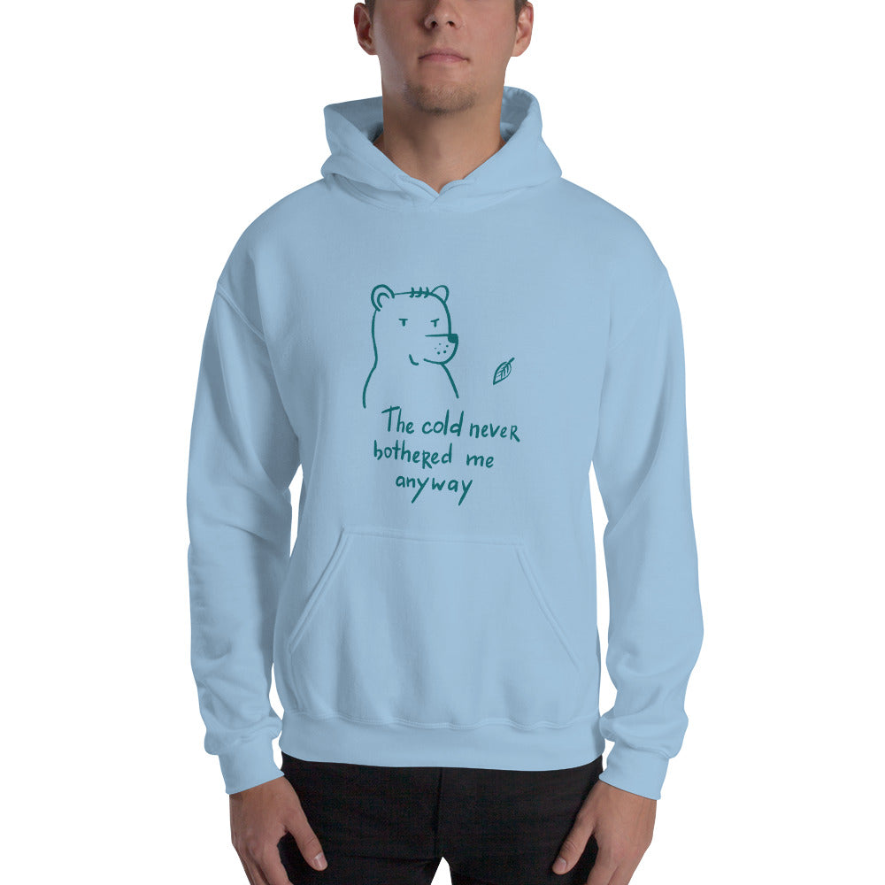 The cold never bothered me... Finnish Hoodie - Finnish hoodie from Very Finnish Problems