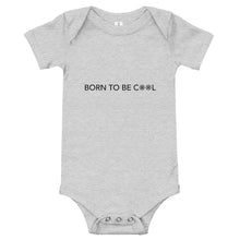 Load image into Gallery viewer, Born To Be Cool Baby Short Sleeve Bodysuit

