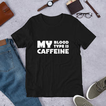 Load image into Gallery viewer, Caffeine Blood Type Unisex T-Shirt
