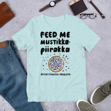 Load image into Gallery viewer, Feed Me Mustikkapiirakka Unisex T-Shirt
