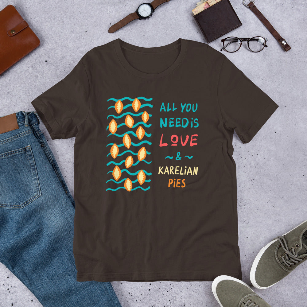 All You Need is... Karelian Pies Finnish T-Shirt - Finnish t-shirt from Very Finnish Problems