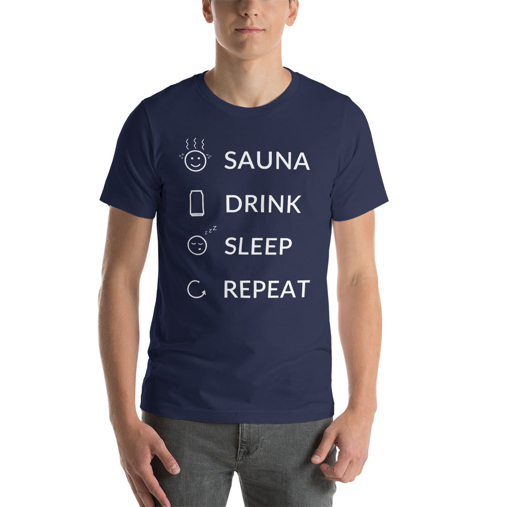 Sauna, Drink, Sleep, Repeat Unisex T-Shirt - Finnish t-shirt from Very Finnish Problems