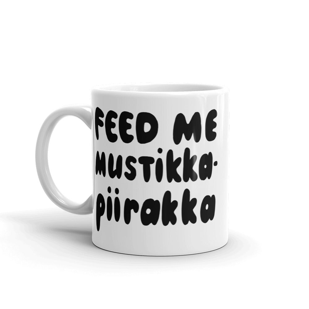 Feed Me Mustikkapiirakka Finnish Food Mug - Very Finnish Problems official mug