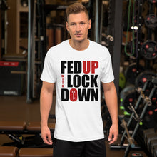 Load image into Gallery viewer, Fed Up with Lockdown Unisex T-Shirt
