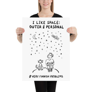 I like Space: Outer and Personal Poster