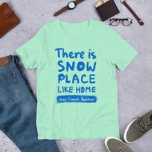Load image into Gallery viewer, Snow Place Like Home Unisex T-Shirt
