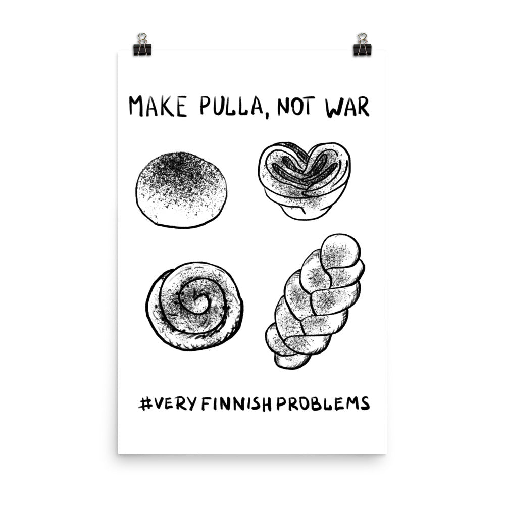 Make Pulla Not War Finnish Food Poster - Finnish poster from Very Finnish Problems