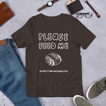 Load image into Gallery viewer, Feed Me Pulla Unisex T-Shirt
