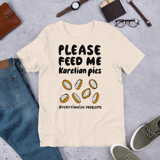 Feed me Karelian Pies II Finnish Food T-Shirt - Very Finnish Problems official t-shirt