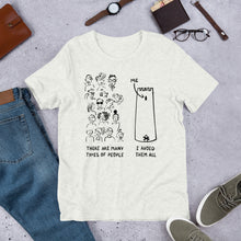 Load image into Gallery viewer, Many Types of People in the World Unisex T-Shirt
