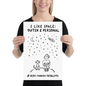 I like Space: Outer and Personal Poster