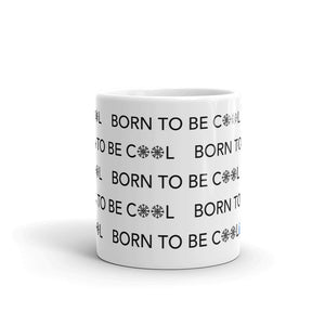 Born to be Cool Mug
